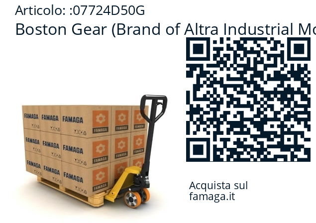   Boston Gear (Brand of Altra Industrial Motion) 07724D50G