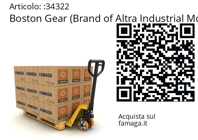   Boston Gear (Brand of Altra Industrial Motion) 34322