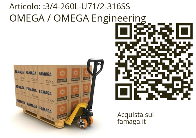   OMEGA / OMEGA Engineering 3/4-260L-U71/2-316SS