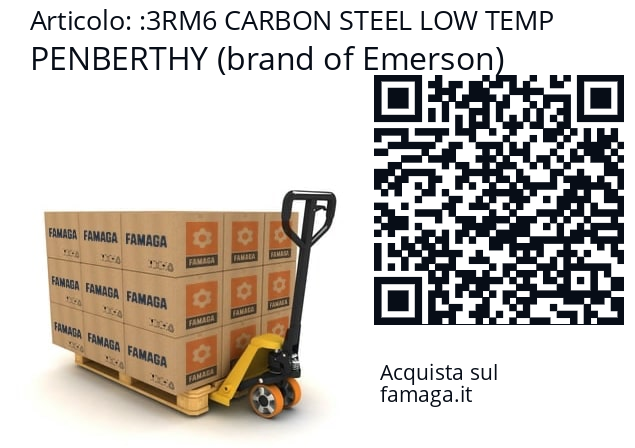   PENBERTHY (brand of Emerson) 3RM6 CARBON STEEL LOW TEMP